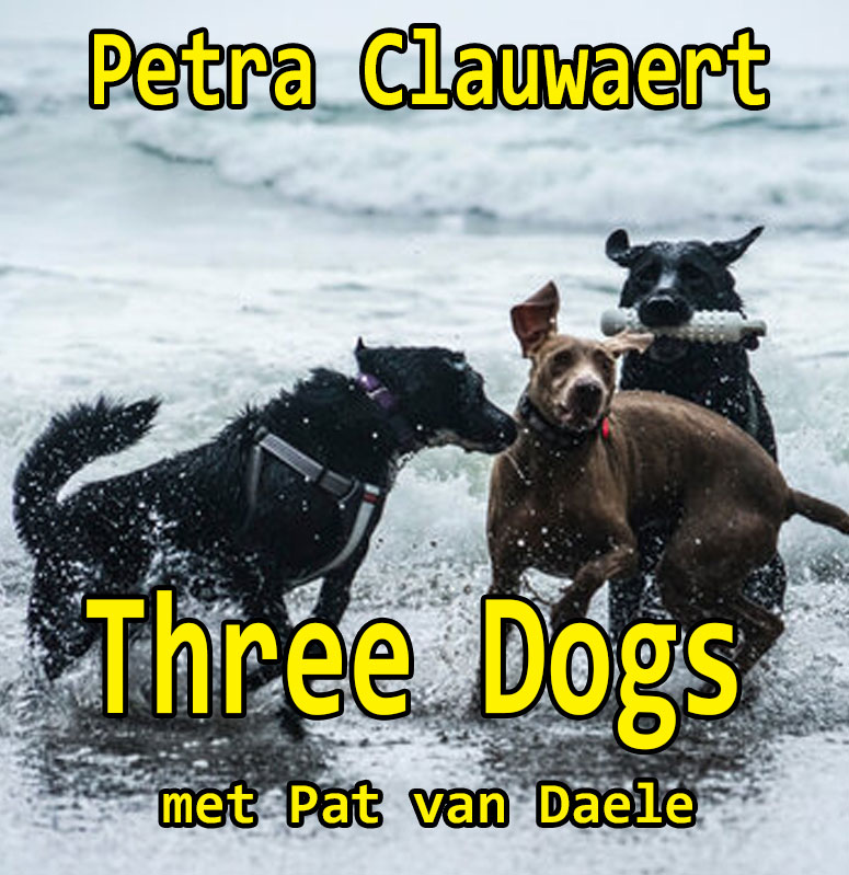 Three Dogs - Petra Clauwert & PVD