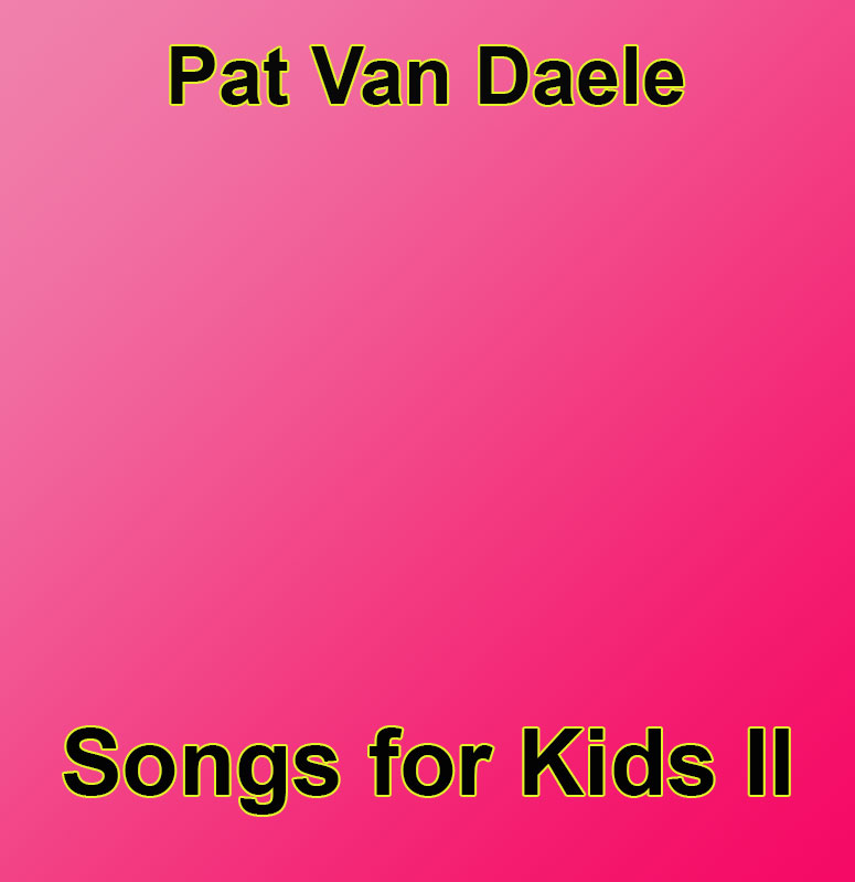 Pat Van Daele - Song For Kids II