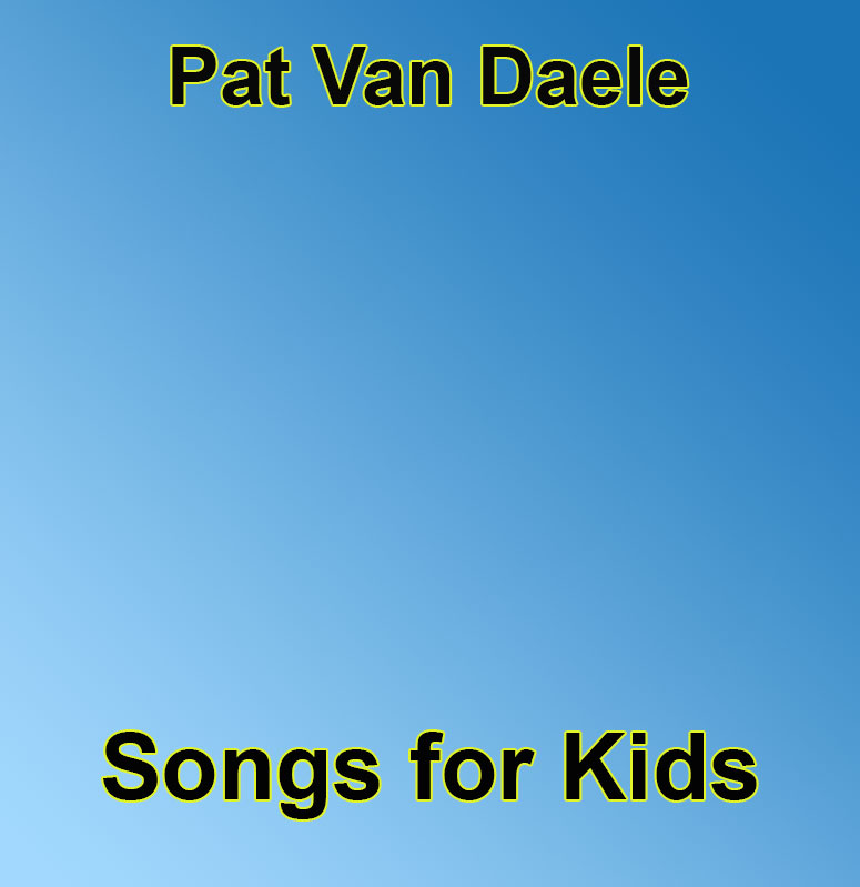 Pat Van Daele - Song For Kids