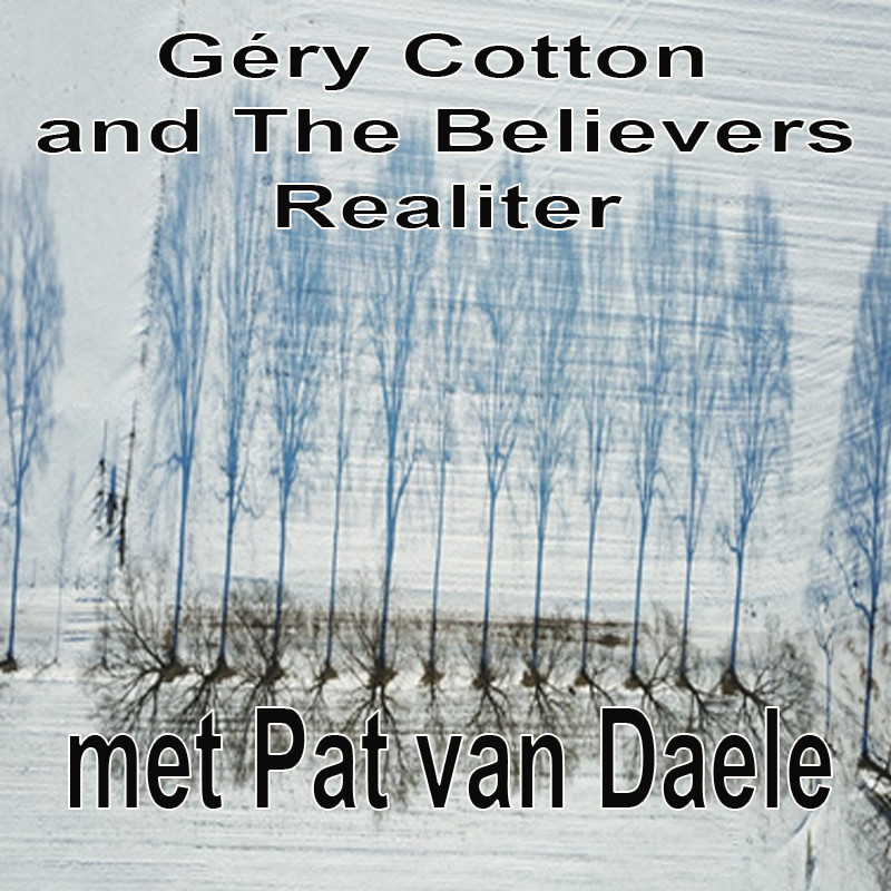 Gery Cotton and The Believers met Pat Van Daele